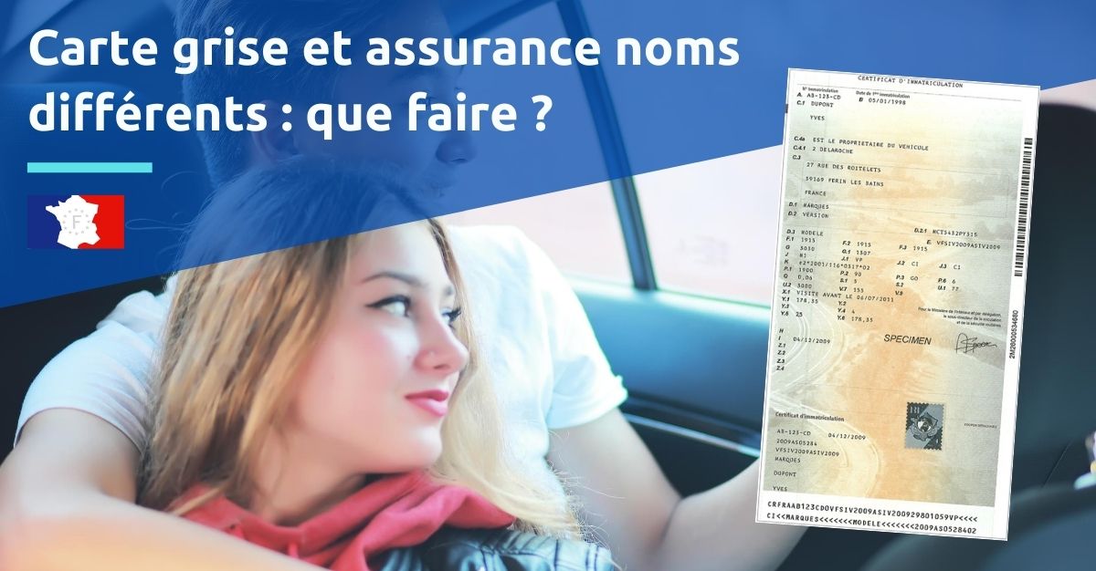 Carte Grise Et Assurance Nom Différent Maif